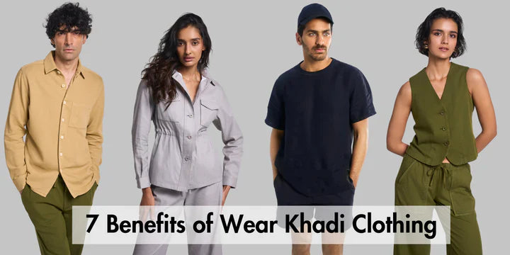 7 Benefits of Wear Khadi Clothing